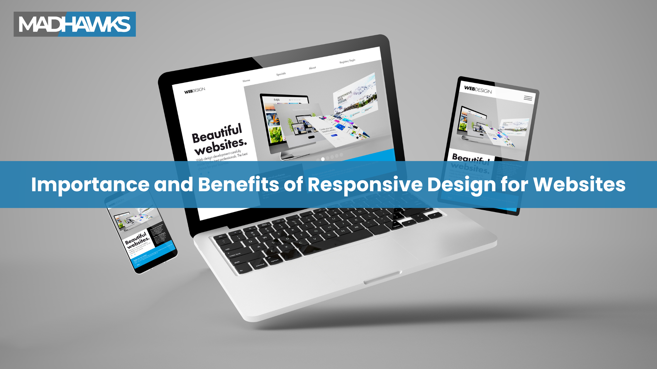 Importance and benefits of responsive design for websites